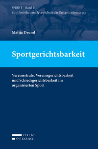 Matija Druml; — VOE_SPRINT-Bd11_ Sportgerichtsbarkeit_01.indd