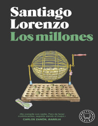 Santiago Lorenzo — LOS MILLONES