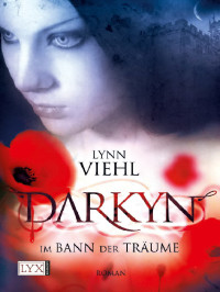 Viehl, Lynn — Darkyn 02 - Im Bann der Träume