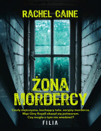 Rachel Caine — Żona mordercy