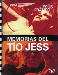 Jesús Franco — Memorias Del Tío Jess