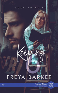 Freya Barker — Keeping 6