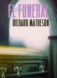 Richard Matheson — El funeral