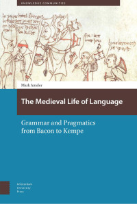 Mark Amsler — The Medieval Life of Language