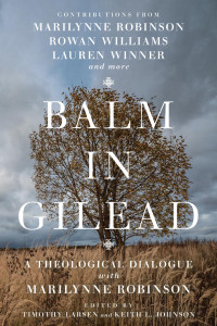 Timothy T. Larsen & Keith L. Johnson — Balm in Gilead