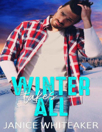 Janice Whiteaker — Winter Takes All