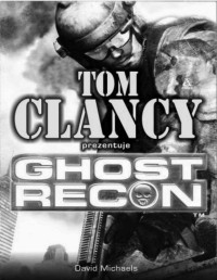 CLANCY TOM MICHAELS DAVID — Ghost recon