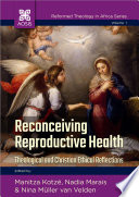 Manitza Kotzé, Nadia Marais, Nina Müller Van Velden — Reconceiving Reproductive Health