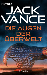 Vance, Jack — Cugel 1 - Die Augen der Überwelt