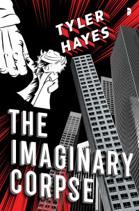 Tyler Hayes — The Imaginary Corpse