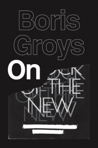 Boris Groys — On the New