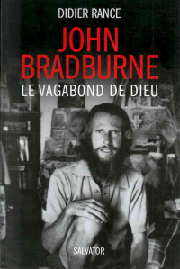 Didier Rance — John Bradburne, le vagabond de Dieu