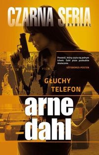 Arne Dahl — GŁUCHY TELEFON