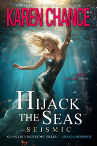 Karen Chance — Hijack the Seas: Seismic (Cassandra Palmer #13)