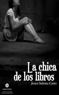 Canto, Jesica Sabrina [Canto, Jesica Sabrina] — La chica de los libros (Spanish Edition)