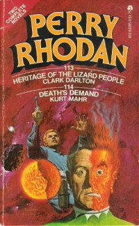 Clark Darlton — Perry Rhodan 113 - Heritage of the Lizard People