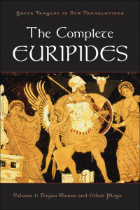 Peter Burian;Alan Shapiro; & Alan Shapiro — The Complete Euripides