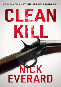 Nick Everard — Clean Kill