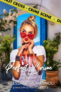 Magnoli, Alessandra — Gin Perfect Crime (Italian Edition)