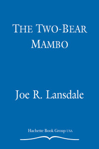 Joe R. Lansdale — The Two-Bear Mambo