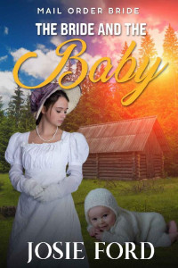 Josie Ford — The Bride And The Baby
