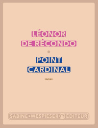 Léonor de Récondo — Point cardinal