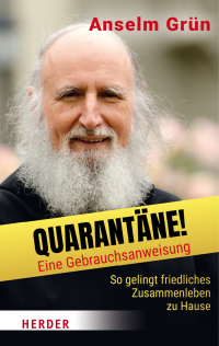 Anselm Grn;Simon Biallowons; — Quarantne! Eine Gebrauchsanweisung