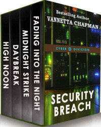 Vannetta Chapman — Security Breach Box Set (Cyber Division 01-04)