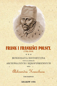 Aleksander Kraushar — Frank i Frankiści polscy 1726-1816, vol. 2
