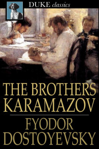 Fyodor Dostoyevsky — The Brothers Karamazov