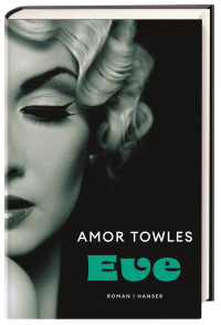 Amor Towles — Eve