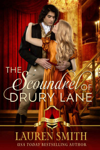 Lauren Smith — The Scoundrel of Drury Lane (The Scandals and Scoundrels of Drury Lane Book 7)