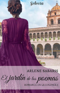 Arlene Sabaris [Sabaris, Arlene] — El jardín de los poemas