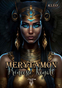 Kléo — Mérytamon Princesse Royale (French Edition)