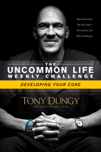 Tony Dungy;Nathan Whitaker; & Nathan Whitaker — Developing Your Core