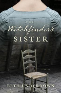 Beth Underdown — The Witchfinder's Sister