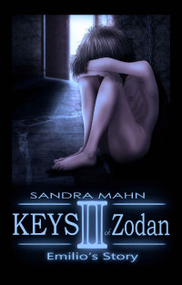 Sandra Mahn — Keys of Zodan: Emilio's Story (German Edition)