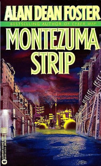 Foster, Alan Dean — Montezuma Strip