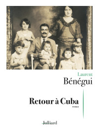 Laurent Bénégui — Retour à Cuba
