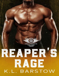 K.L. Barstow — Reaper's Rage: Demon Dawgs MC San Diego - Book Five (Demon Dawgs Motorcycle Club 5)