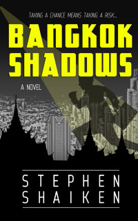 Stephen Shaiken — Bangkok Shadows (NJA Club Novels Book 1)