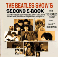 Casey Piotrowski & Jim Trawicki & Lisanne Donahue — The Beatles Show's Second E-Book
