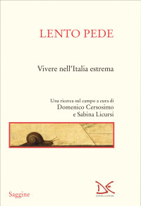 Domenco Cersosimo, Sabina Licursi — Lento pede