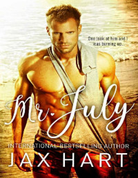 Jax Hart [Hart, Jax] — Mr. July: An Enemies to Lovers Romantic Comedy (Bachelors at the Beach Book 1)