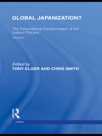 Smith, Chris, Elger, Tony — Global Japanization?