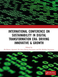 Rajeev Agrawal & Arun Pratap Srivastava & Akihiko Sugiyama — International Conference on Sustainability in Digital Transformation Era: Driving Innovative & Growth: (SIDTE 2023) 16th – 17th September 2023