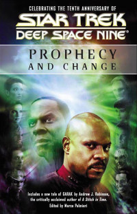 Marco Palmieri; — Star Trek: Deep Space Nine: Prophecy and Change Anthology