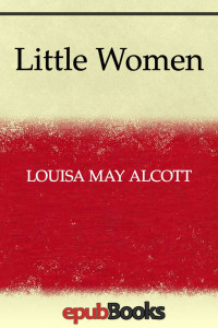 Louisa May Alcott — Little Women