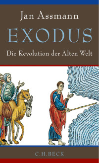 Assmann, Jan — Exodus: Die Revolution der Alten Welt