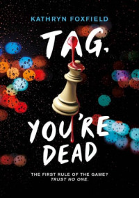 Kathryn Foxfield — Tag, You're Dead